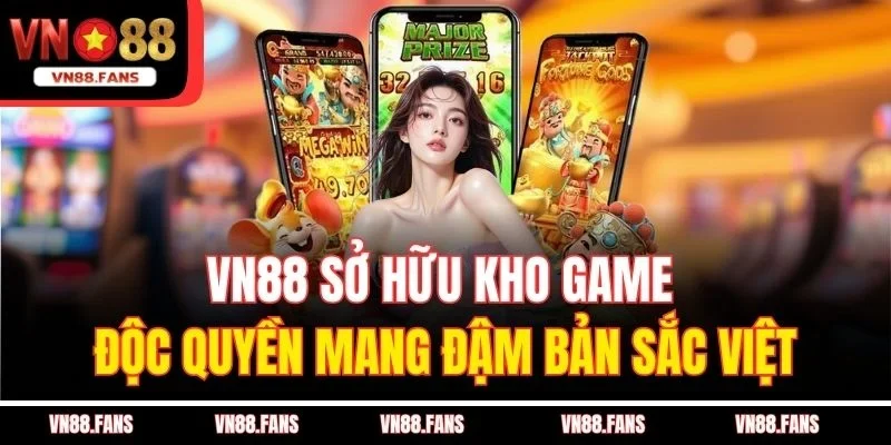 VN88 | Link Chính Thức - Vui Giáng Sinh Đăng Ký +188k 46 VN88 sở hữu kho game độc quyền mang đậm bản sắc Việt